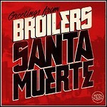 Broilers - Santa Muerte - 8,5 Punkte