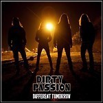 Dirty Passion - Different Tomorrow