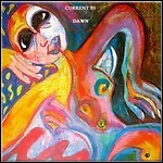 Current 93 - Dawn