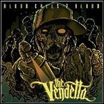 The Vendetta - Blood Calls 2 Blood