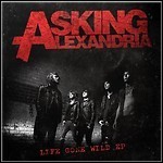 Asking Alexandria - Life Gone Wild