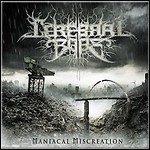 Cerebral Bore - Maniacal Miscreation