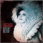 Mignon - Kiss Of Death