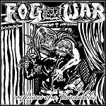 Fog Of War - Confessions Of A Thrashoholic