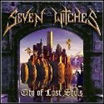 Seven Witches - City Of Lost Souls