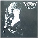 Victory - Don't Get Mad: Get Even