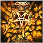 Anthrax - Worship Music