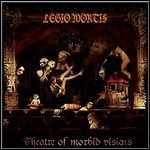 Legio Mortis - Theatre Of Morbid Visions