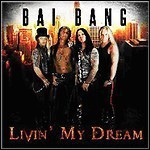 Bai Bang - Livin' My Dream