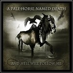 A Pale Horse Named Death - And Hell Will Follow Me