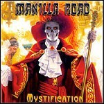 Manilla Road - Mystification Manilla Road - Mystification