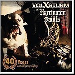 Harrington Saints / Volxsturm - 40 Years & Still Going Strong
