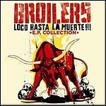 Broilers - Loco Hasta La Muerta (Compilation)