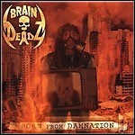 Braindeadz - Born From Damnation Braindeadz - Born From Damnation