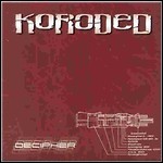 Koroded - Decipher