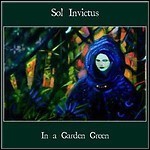 Sol Invictus - In A Garden Green Sol Invictus - In A Garden Green