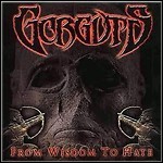 Gorguts - From Wisdom To Hate