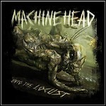 Machine Head - Unto The Locust Machine Head - Unto The Locust