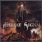 Threat Signal - Threat Signal Threat Signal - Threat Signal