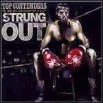 Strung Out - Top Contenders - The Best Of Strung Out (Best Of)