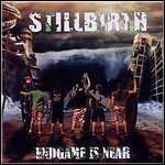 Stillbirth - Endgame Is Near