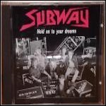 Subway - Hold On To Your Dreams