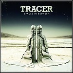 Tracer - Spaces In Between