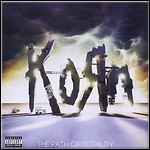 Korn - The Path Of Totality