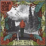 Polar Bear Club - Clash Battle Guilt Pride