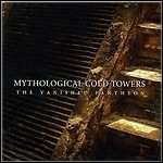 Mythological Cold Towers - Vanished Pantheon