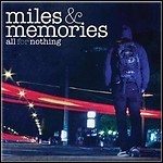 All For Nothing - Miles & Memories