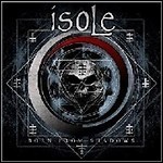 Isole - Born From Shadows Isole - Born From Shadows