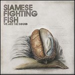 Siamese - We Are The Sound
