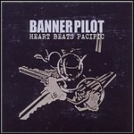 Banner Pilot - Heart Beats Pacific Banner Pilot - Heart Beats Pacific