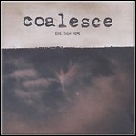 Coalesce - Give Them Rope (Re-Release)