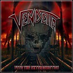 Vendetta - Feed The Extermination