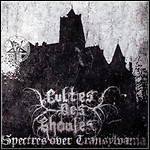 Cultes Des Ghoules - Spectres Over Transylvania (EP) Cultes Des Ghoules - Spectres Over Transylvania (EP)