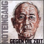 Noteingang - Gegen Die Zeit Noteingang - Gegen Die Zeit