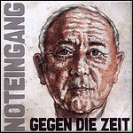 Noteingang - Gegen Die Zeit