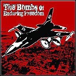 The Bombs Of Enduring Freedom - The Bombs Of Enduring Freedom