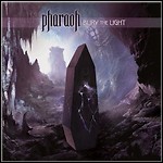 Pharaoh - Bury The Light - 8 Punkte