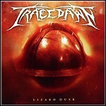 Tracedawn - Lizard Dusk Tracedawn - Lizard Dusk