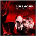 Lullacry - Where Angels Fear