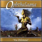 Ophthalamia - Via Dolorosa