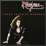 Morgana - Three Years Of Maddnes