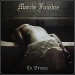 Marche Funèbre - To Drown