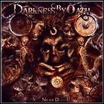 Darkness By Oath - Near Death Experience Darkness By Oath - Near Death Experience