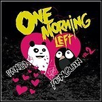 One Morning Left - Panda <3 Penguin Vol. 2