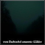 Various Artists - ...vom Nachtnebel Umarmte Wälder