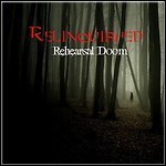 Relinquished - Rehearsal Doom